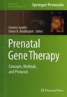 Prenatal Gene Therapy : Concepts, Methods, and Protocols - Book