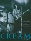 Cream : The Legendary Sixties Supergroup - eBook