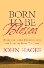 ITPE: Born To Be Blessed: Releasing God's Promises into the Lives of Those You Love - Book