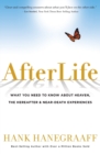 AFTERLIFE : What You Need to Know about Heaven, the Hereafter & Near-Death Experiences - Book