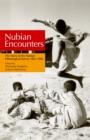 Nubian Encounters : The Story of the Nubian Ethnological Survey 19611964 - eBook