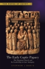The Early Coptic Papacy : The Egyptian Church and Its Leadership in Late Antiquity: The Popes of Egypt, Volume 1 - eBook