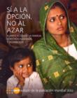 Estado de la Poblacion Mundial 2012 : Si a la opcion, no al azar - Planificacion de la familia, derechos humanos y desarrollo - Book
