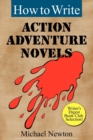 How to Write Action Adventure Novels - Book