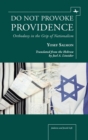 Do Not Provoke Providence : Orthodoxy in the Grip of Nationalism - eBook