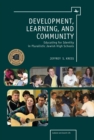 Development, Learning, and Community : Educating for Identity in Pluralistic Jewish High Schools - eBook