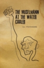 The Muselmann at the Water Cooler - eBook