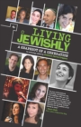 Living Jewishly : A Snapshot of a Generation - eBook