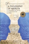 A Philosophy of Havruta : Understanding and Teaching the Art of Text Study in Pairs - Book