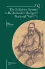 The Religious Genius in Rabbi Kook's Thought : National "Saint"? - eBook