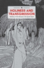 Holiness and Transgression : Mothers of the Messiah in the Jewish Myth - Book