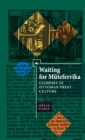 Waiting for Muteferrika : Glimpses on Ottoman Print Culture - eBook