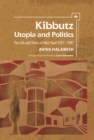 Kibbutz: Utopia and Politics : The Life and Times of Meir Yaari, 1897-1987 - eBook