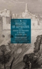 Dialectic of Separation : Judaism and Philosophy in the Work of Salomon Munk - Book
