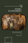 Gone To Pitchipoi : A Boy's Desperate Fight For Survival In Wartime - eBook