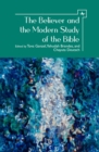 The Believer and the Modern Study of the Bible - Book
