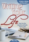 Writing Your Life : A Guide to Writing Autobiographies - Book