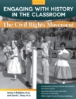 Engaging With History in the Classroom : The Civil Rights Movement (Grades 6-8) - Book