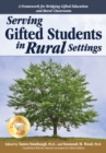 Serving Gifted Students in Rural Settings - Book