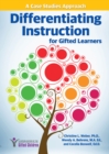 Differentiating Instruction for Gifted Learners : A Case Studies Approach - Book