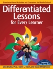 Differentiated Lessons for Every Learner : Standards-Based Activities and Extensions for Middle School (Grades 6-8) - Book