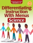 Differentiating Instruction With Menus : Science (Grades 6-8) - Book