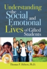 Understanding the Social and Emotional Lives of Gifted Students - Book