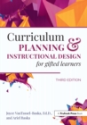 Curriculum Planning and Instructional Design for Gifted Learners - Book