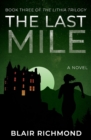 The Last Mile : The Lithia Trilogy, Book 3 - Book