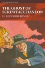 The Ghost of Screwface Hanlon - Book
