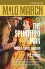 Milo March #5 : The Splintered Man - Book