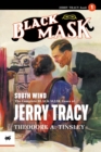 South Wind : The Complete Black Mask Cases of Jerry Tracy - Book