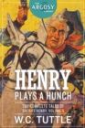 Henry Plays a Hunch : The Complete Tales of Sheriff Henry, Volume 5 - Book