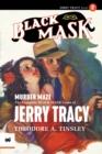 Murder Maze : The Complete Black Mask Cases of Jerry Tracy, Volume 2 - Book