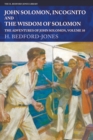 John Solomon, Incognito and The Wisdom of Solomon : The Adventures of John Solomon, Volume 10 - Book