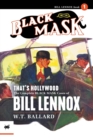 That's Hollywood : The Complete Black Mask Cases of Bill Lennox, Volume 1 - Book