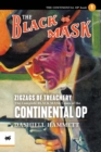 Zigzags of Treachery : The Complete Black Mask Cases of the Continental Op, Volume 1 - Book