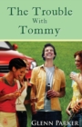 The Trouble With Tommy - Book