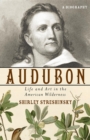 Audubon : Life and Art in the American Wilderness - Book