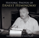 Historic Photos of Ernest Hemingway - eBook