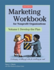 Marketing Workbook for Nonprofit Organizations : Develop the Plan - eBook