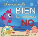 El enojo esta' BIEN La Violencia NO - Book