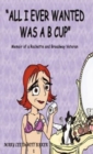 "All I Ever Wanted Was A B Cup" - Book