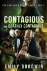 Contagious and Deathly Contagious : The Contagium Series - Book