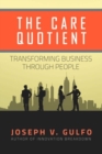 The Care Quotient : Transforming Business Through People - Book