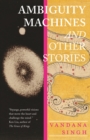 Ambiguity Machines : and Other stories - eBook