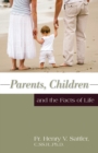 Parents, Children, and the Facts of Life - eBook