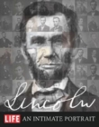 Life Lincoln : An Intimate Portrait - Book