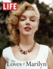 LIFE The Loves of Marilyn - Book