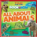 Time for Kids Book of How All About Animals - Book